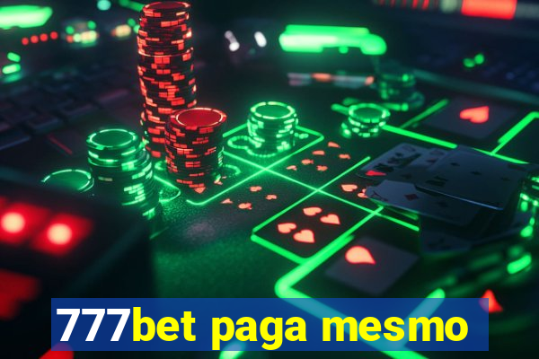 777bet paga mesmo